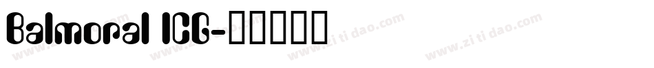 Balmoral ICG字体转换
